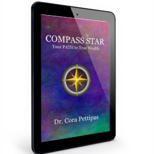 Compass Star: Your PATH to True Wealth Kindle Edition by Dr. Cora Pettipas, CFP