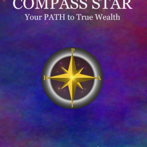 Compass Star: Your PATH to True Wealth PDF File by Dr. Cora Pettipas, CFP